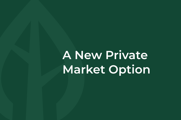 A New Private Market Option